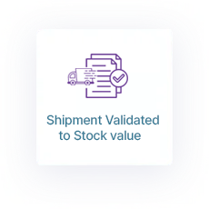Shipmenet Validated to Stock Value